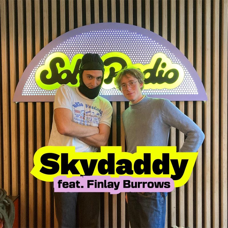 Skydaddy feat. Finlay Burrows (18/11/2025)