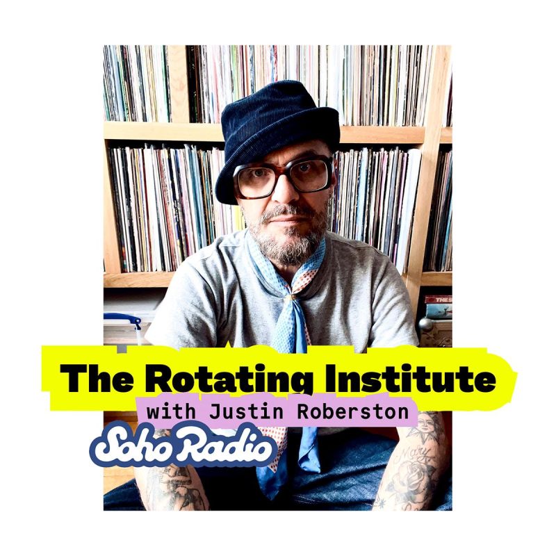 The Rotating Institute with Justin Robertson (01/11/2025)