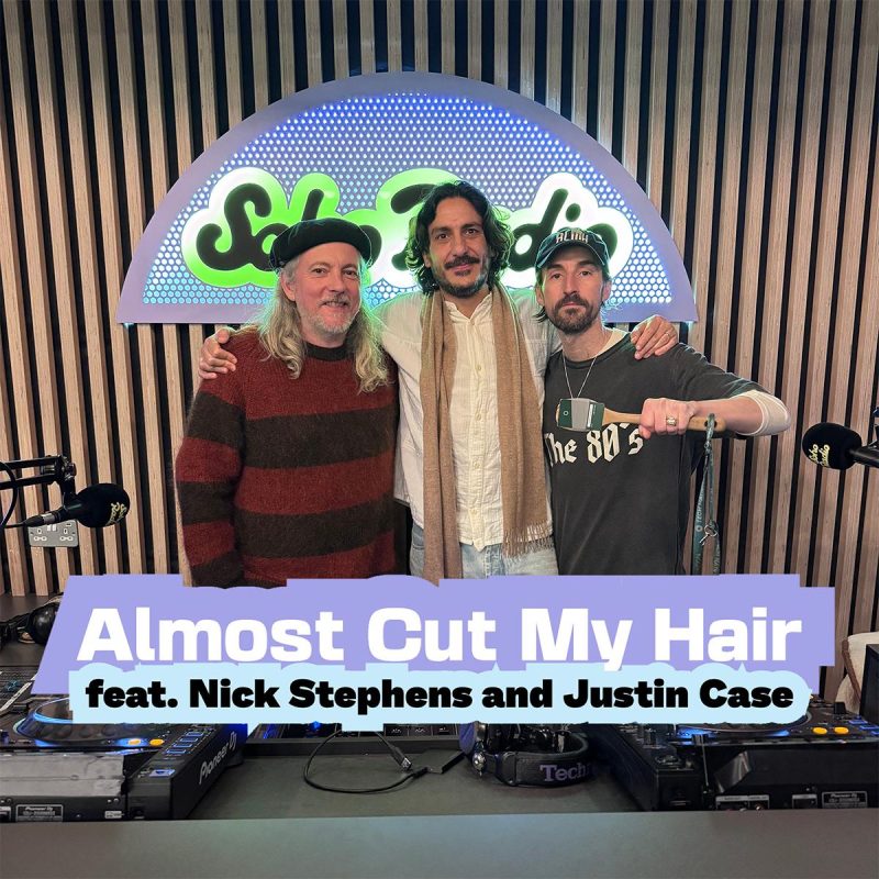 Almost Cut Hair feat. Nick Stephens and Justin Case (05/12/2025)