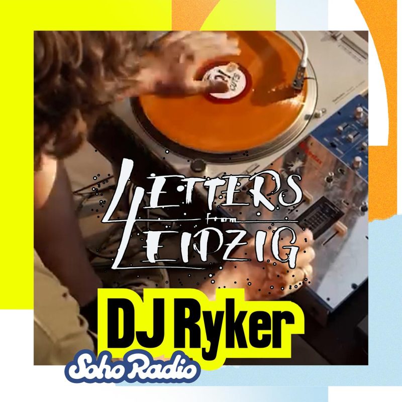 Letters From Leipzig – DJ Ryker (30/11/2025)