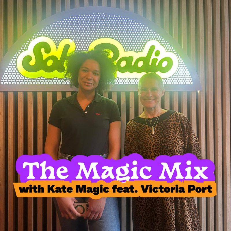 The Magic Mix with Kate Magic feat. Victoria Port (07/12/2025)