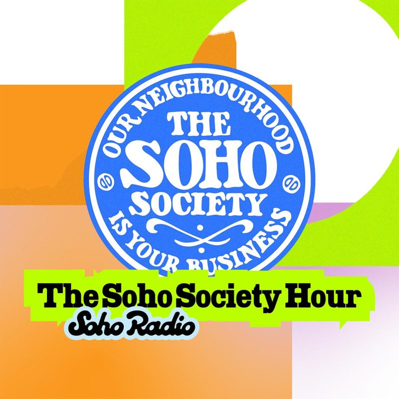 The Soho Society Hour (12/12/2025)