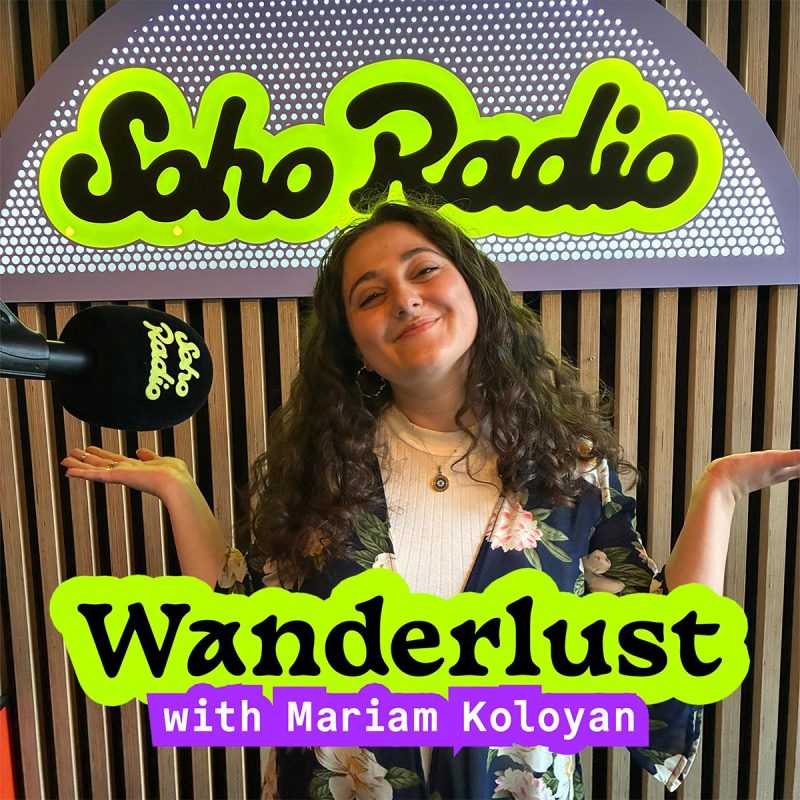 Wanderlust with Mariam Koloyan (29/11/2025)