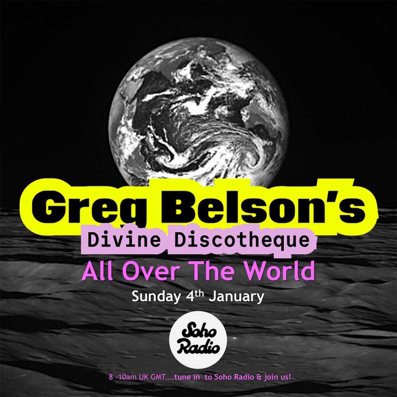 Greg Belson’s Divine Discotheque – All Over The World (04/01/2026)