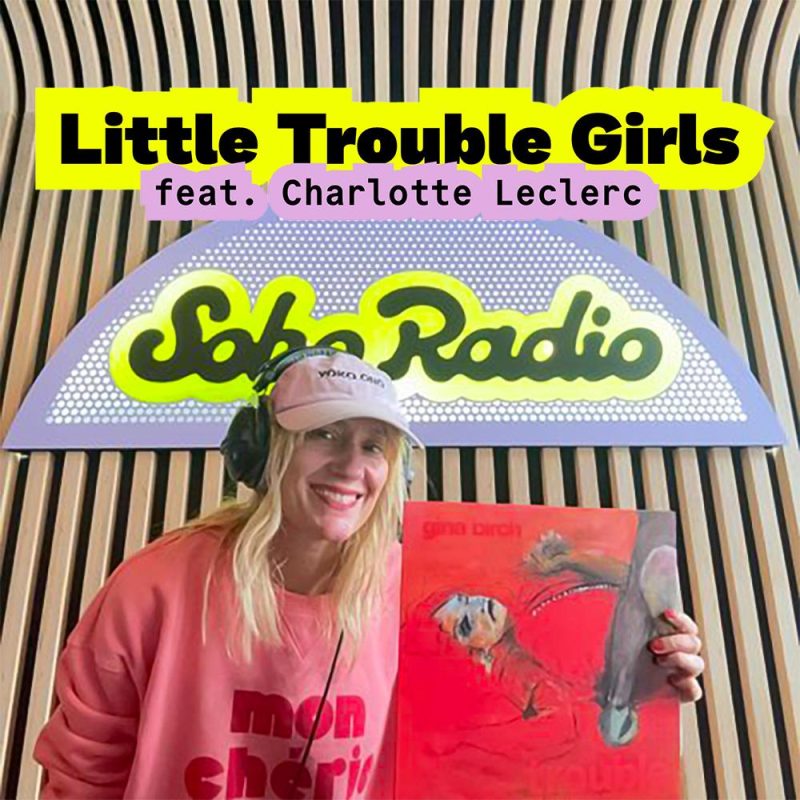 Little Trouble Girls feat. Charlotte Leclerc (16/08/2025)