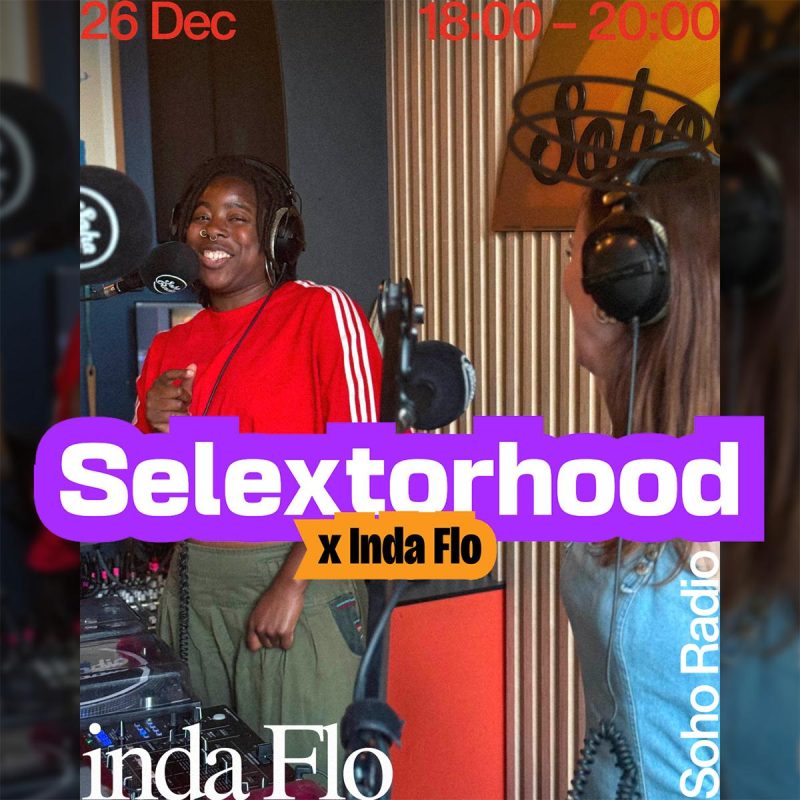 Selextorhood x Inda Flo (26/12/2025)