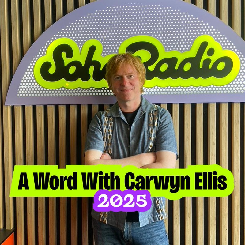 A Word With Carwyn Ellis – 2025 (22/12/2025)