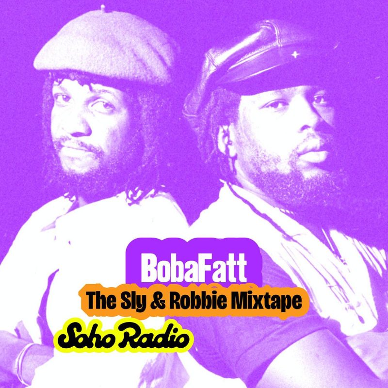 BobaFatt – The Sly & Robbie Mixtape (30/01/2026)