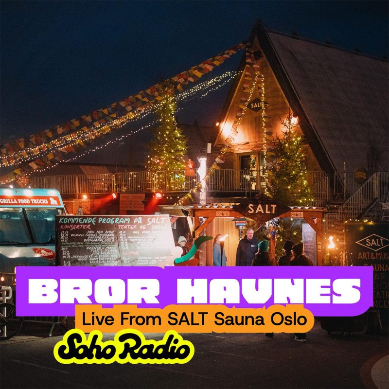 Bror Havnes - Live From SALT Sauna Oslo