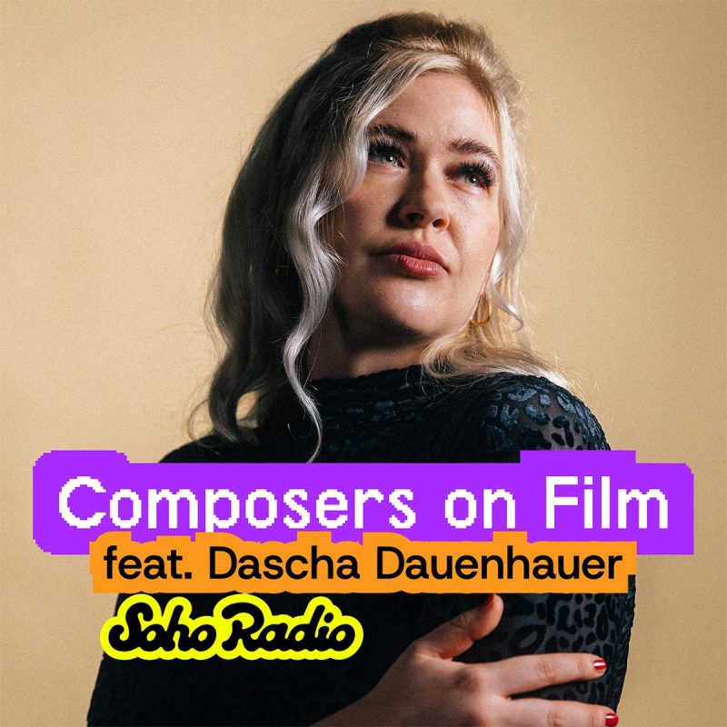 Composers on Film feat. Dascha Dauenhauer (16/12/2025)