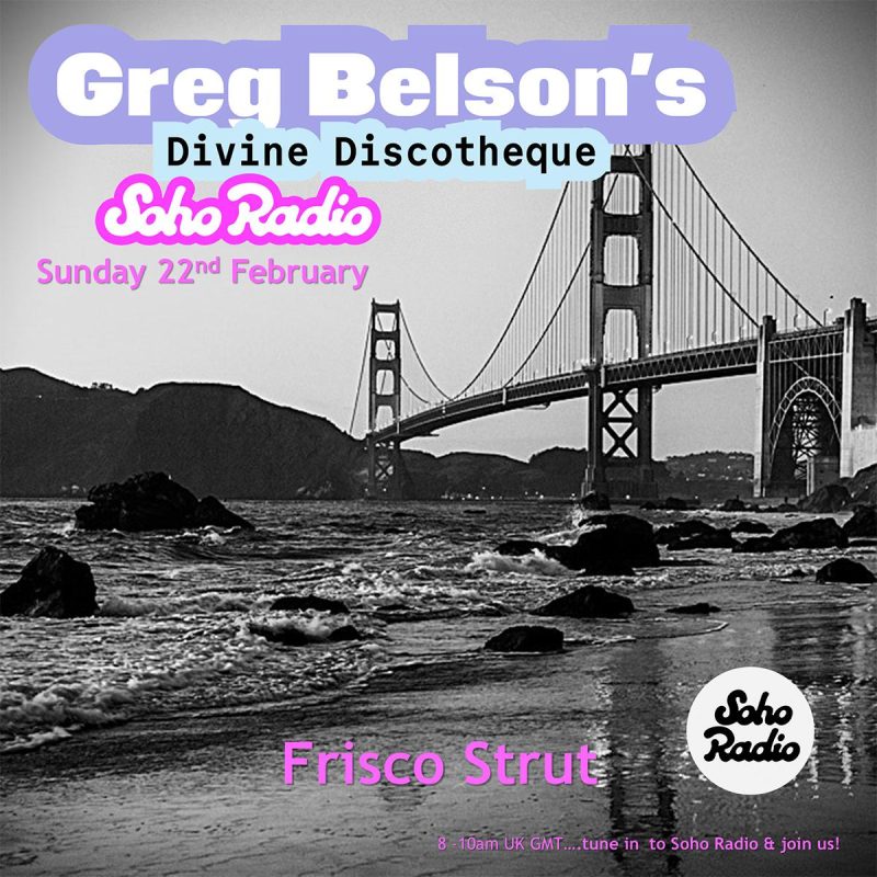 Greg Belson’s Divine Discotheque – Frisco Strut (22/02/2026)