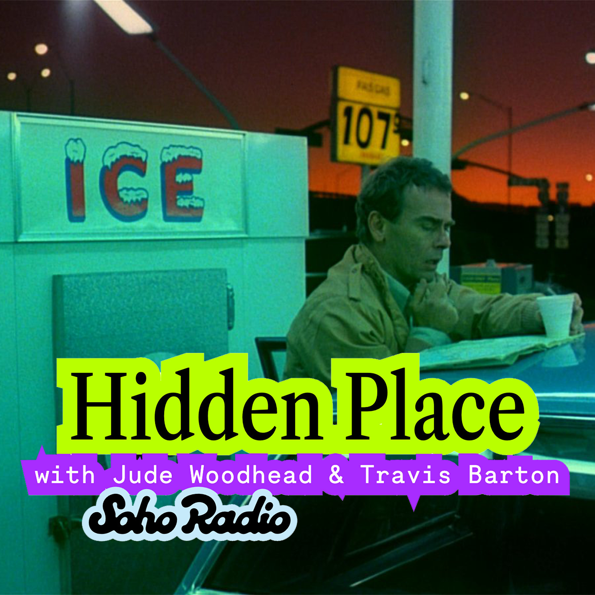 Hidden Place with Jude Woodhead & Travis Barton (23/02/2026) - Soho Radio