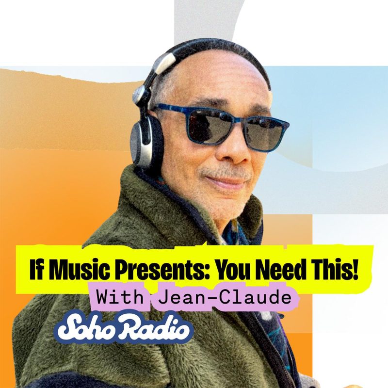 If Music Presents: You Need This! With Jean-Claude