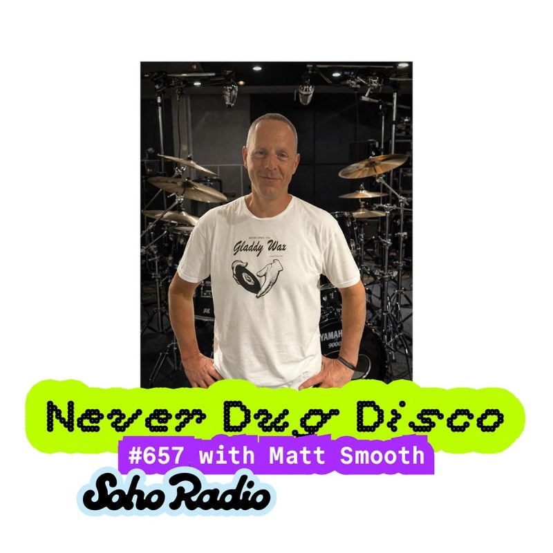 Never Dug Disco #657 with Matt Smooth (20/02/2026)