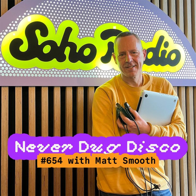 Never Dug Disco #654 with Matt Smooth (30/01/2026)