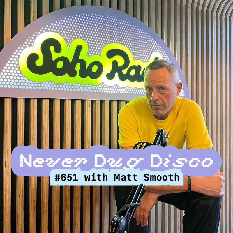 Never Dug Disco #651 with Matt Smooth(09/01/2026)