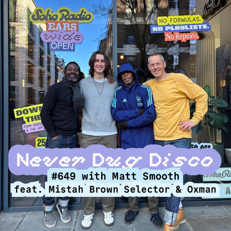 Never Dug Disco #649 with Matt Smooth feat. Mistah Brown Selector & Oxman (19/12/2025)