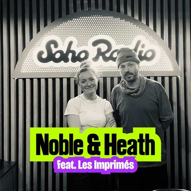 Noble & Heath feat. Les Imprimés (19/02/2026)