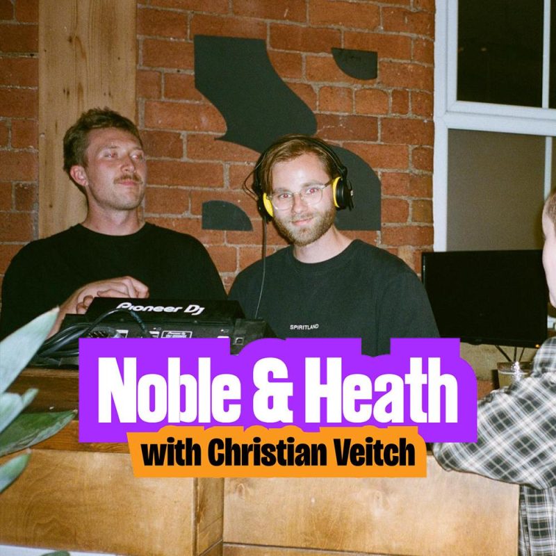 Noble & Heath with Christian Veitch (05/02/2026)