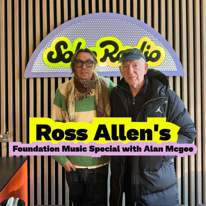Ross Allen’s Foundation Music Special with Alan Mcgee (14/01/2025)