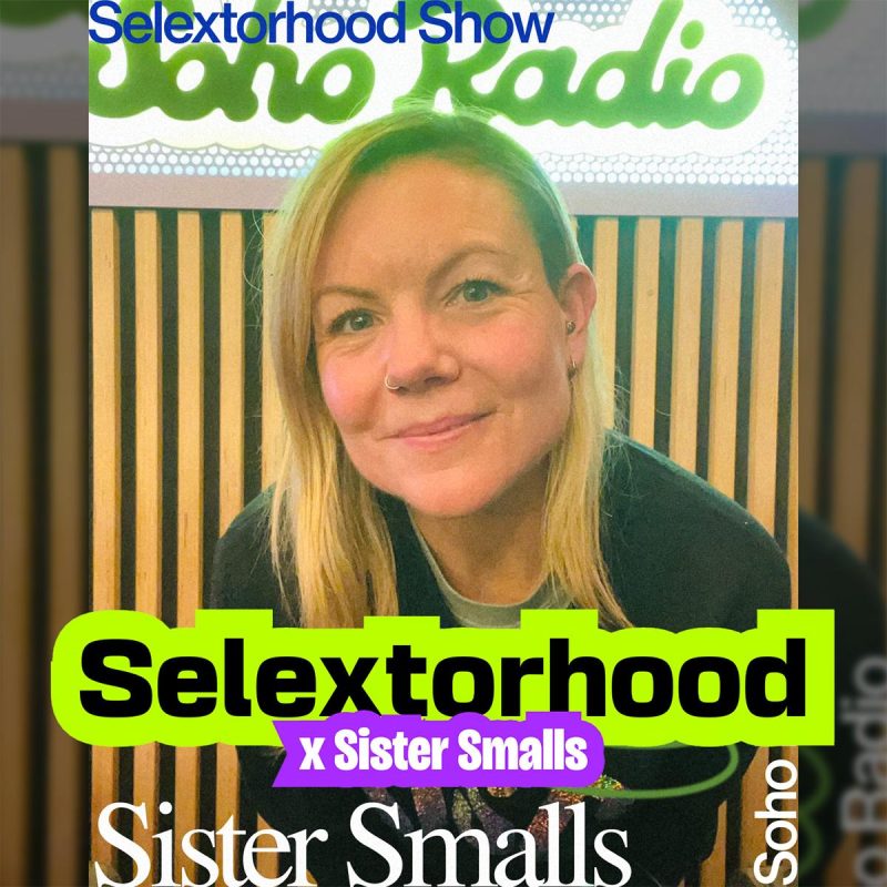Selexterhood x Sister Smalls (23/01/2026)