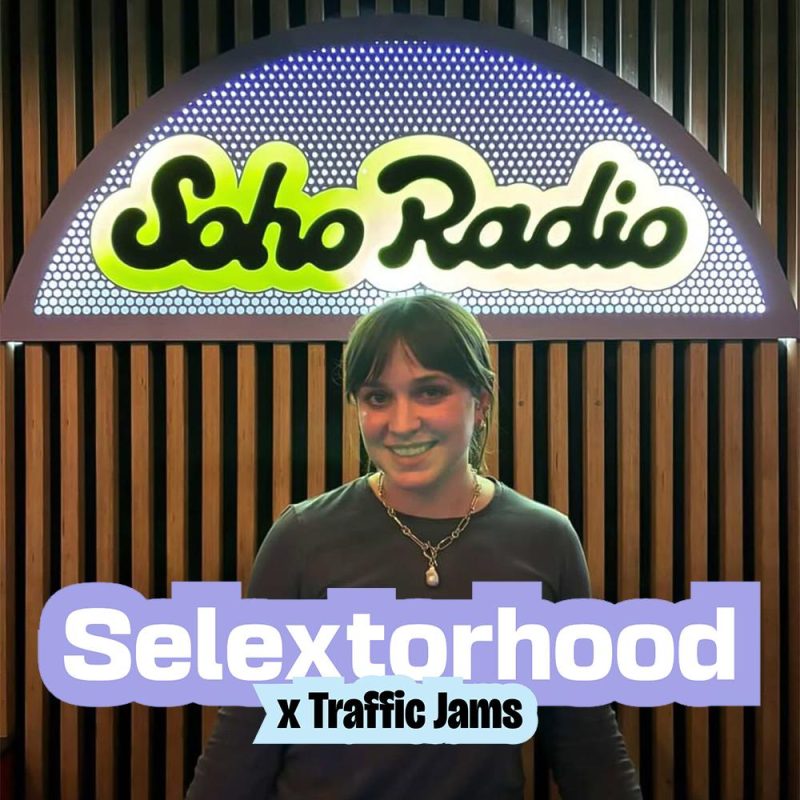 Selextorhood x Traffic Jams (20/02/2026)