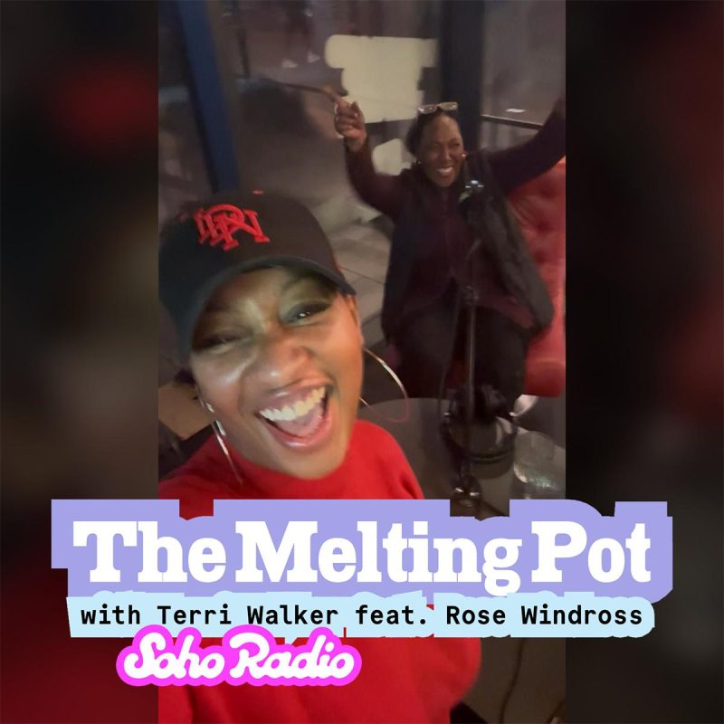 The Melting Pot with Terri Walker ft. Rose Windross (19/12/2025)