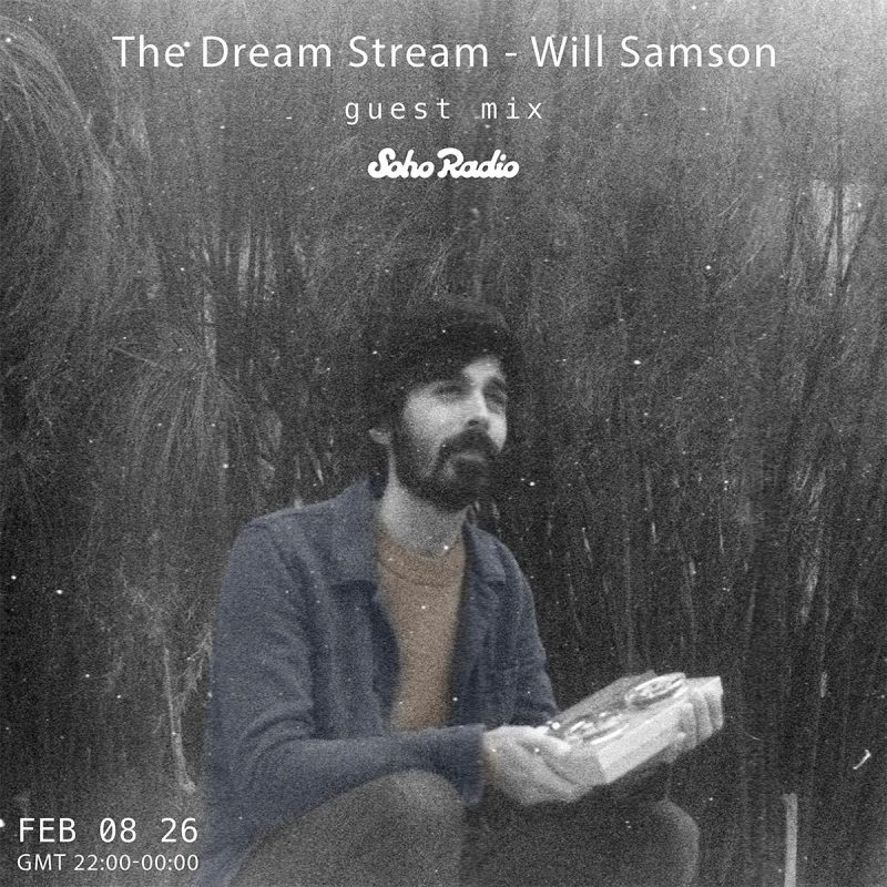 The Dream Stream - Guest Mix Will Samson