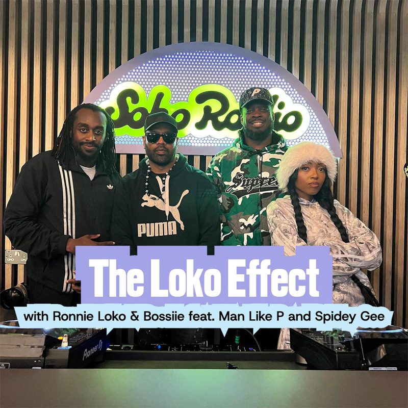 The Loko Effect with Ronnie Loko & Bossiie feat. Man Like P and Spidey Gee (21/01/2025)