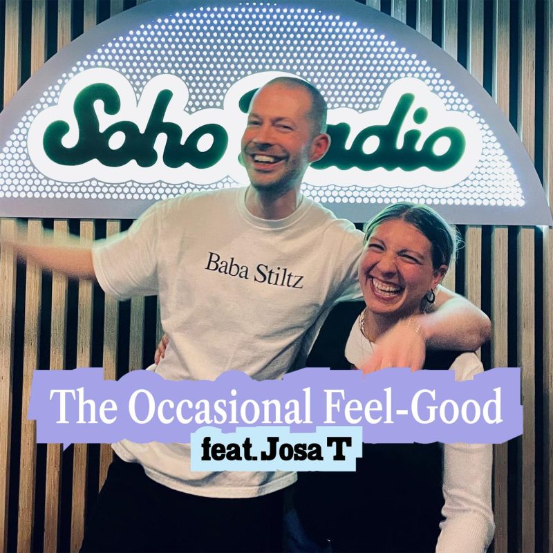 The Occasional Feel-Good with Josa T (29/01/2026)