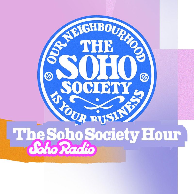The Soho Society Hour (16/01/2026)