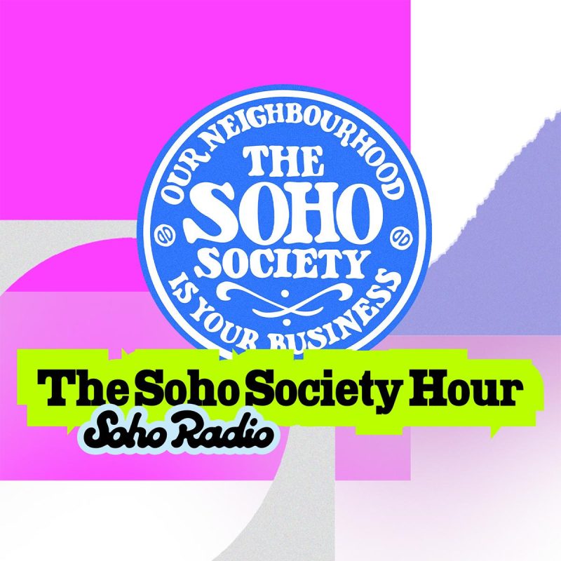 The Soho Society Hour