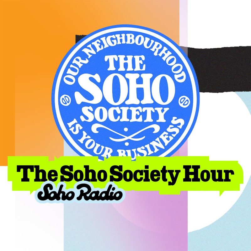 The Soho Society Hour (23/01/2026)