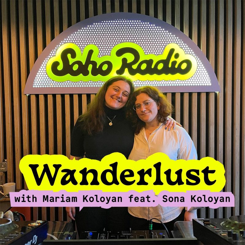Wanderlust with Mariam Koloyan feat. Sona Koloyan (24/01/2026)