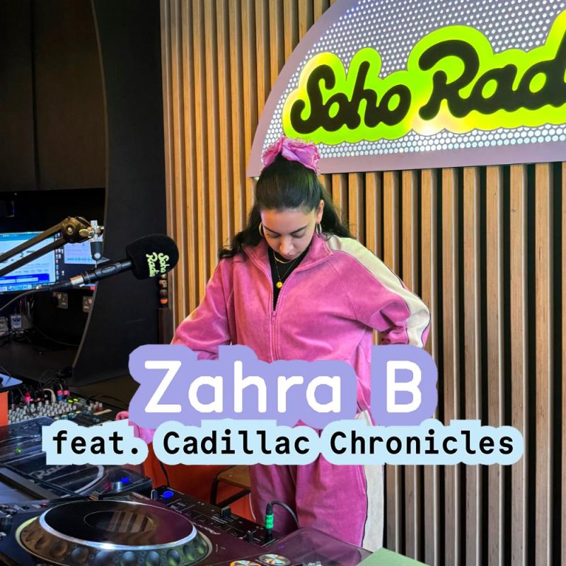Zahra B feat. Cadillac Chronicles (17/02/2026)