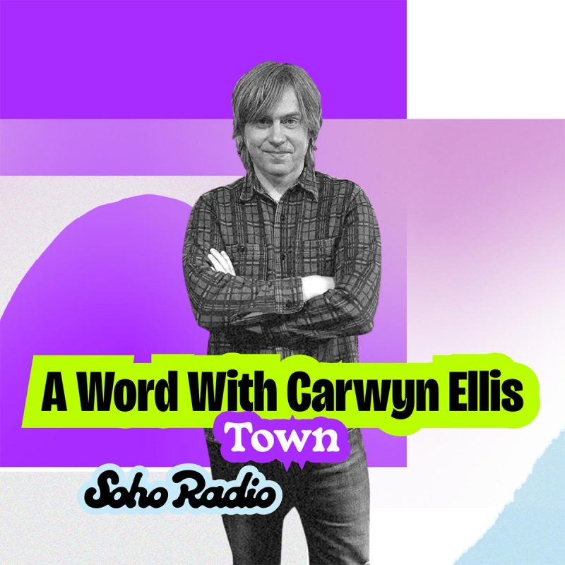 A Word With Carwyn Ellis – Town (16/03/2026)