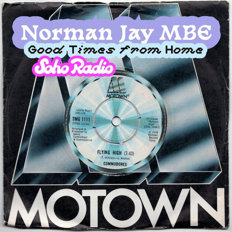 Good Times from Home - Norman Jay MBE