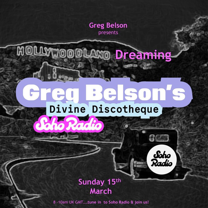Greg Belson’s Divine Discotheque – Hollywoodland Dreaming (15/03/2026)