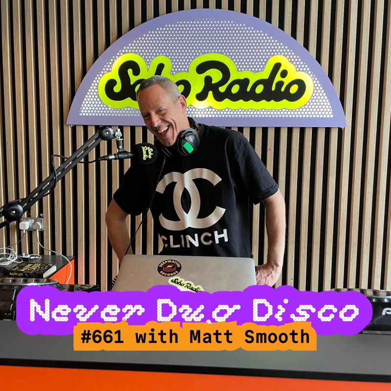 Never Dug Disco #661 with Matt Smooth (20/03/2026)