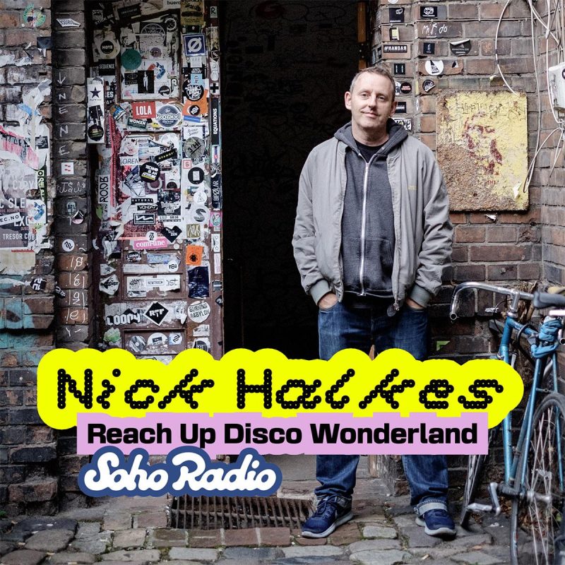 Nick Halkes – Reach Up Disco Wonderland (07/03/2026)