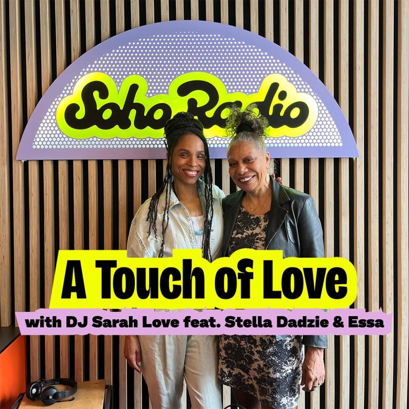 A Touch of Love with DJ Sarah Love feat. Stella Dadzie and Essa (13/03/2025)