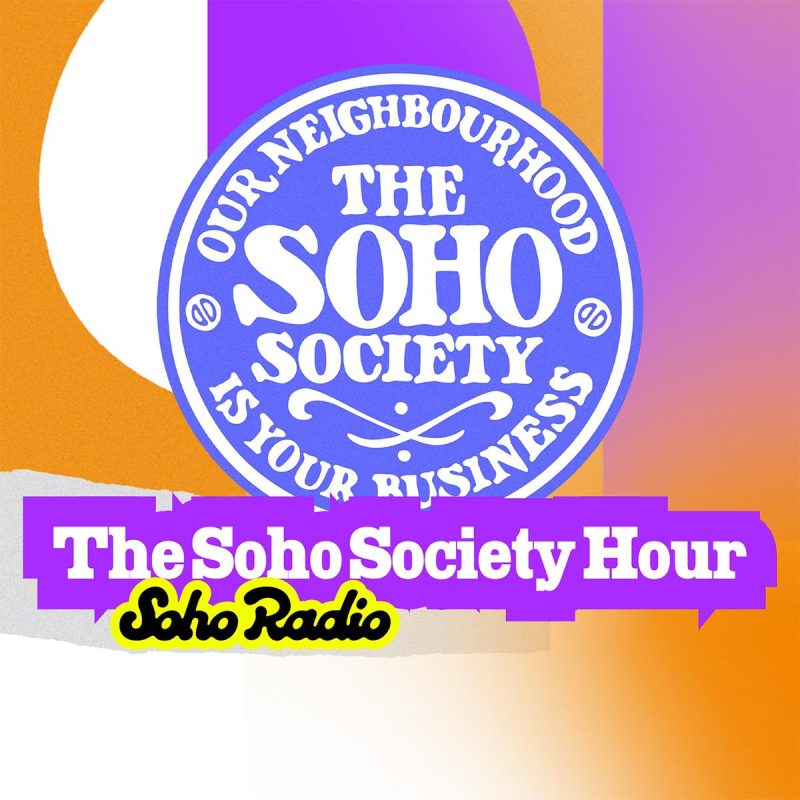 The Soho Society Hour (06/03/2026)