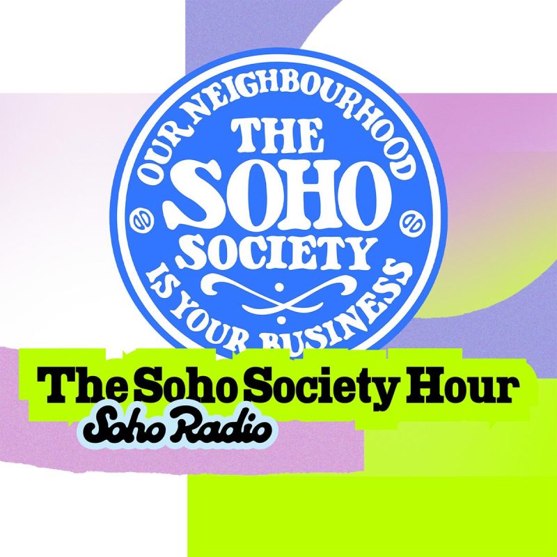 The Soho Society Hour