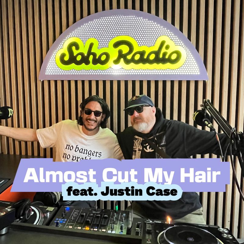 Almost Cut My Hair feat. Justin Case (27/03/2026)