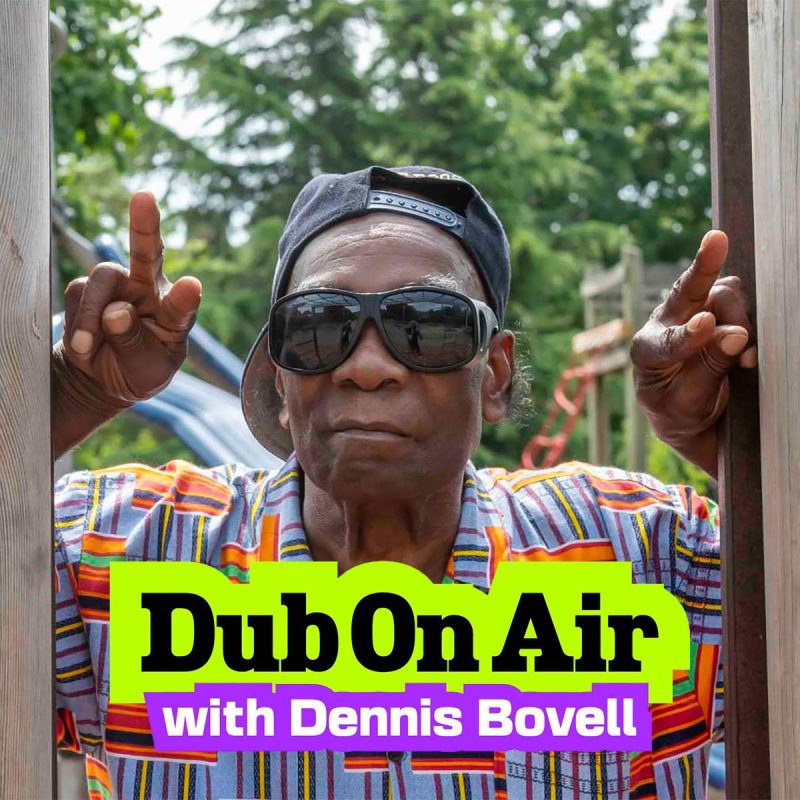 Dub On Air with Dennis Bovell