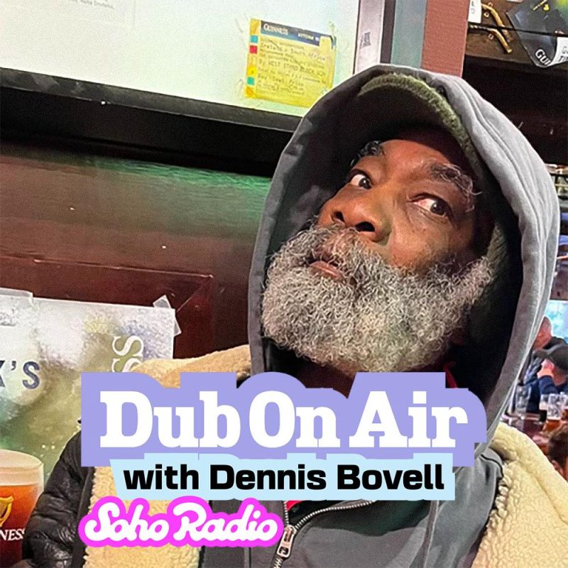 Dub On Air with Dennis Bovell (29/03/2026)