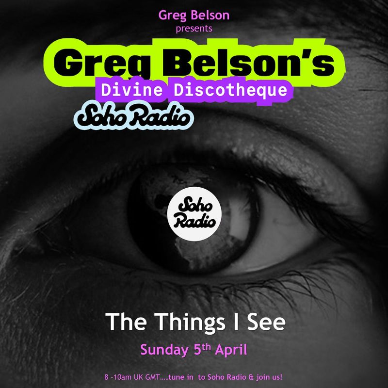 Greg Belson's Divine Discotheque - The Things I See