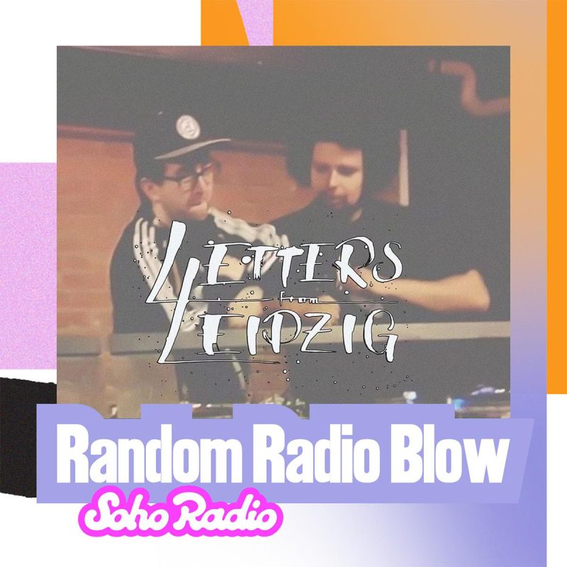 Letters From Leipzig – Random Radio Blow (19/04/2026)