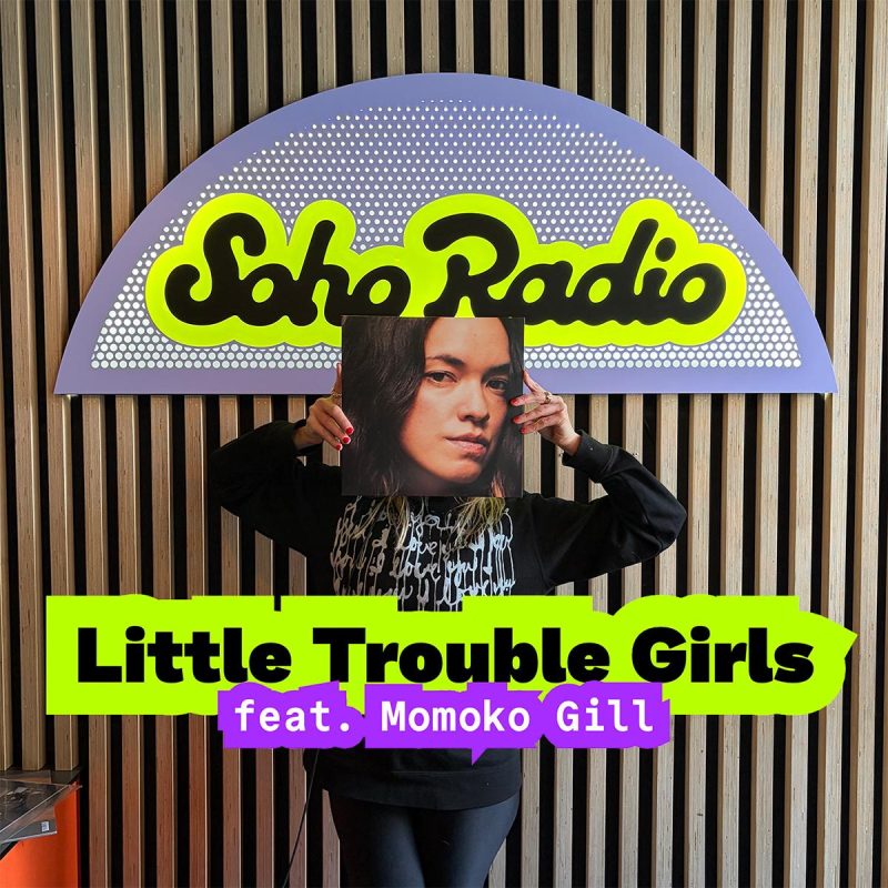 Little Trouble Girls feat. Momoko Gill