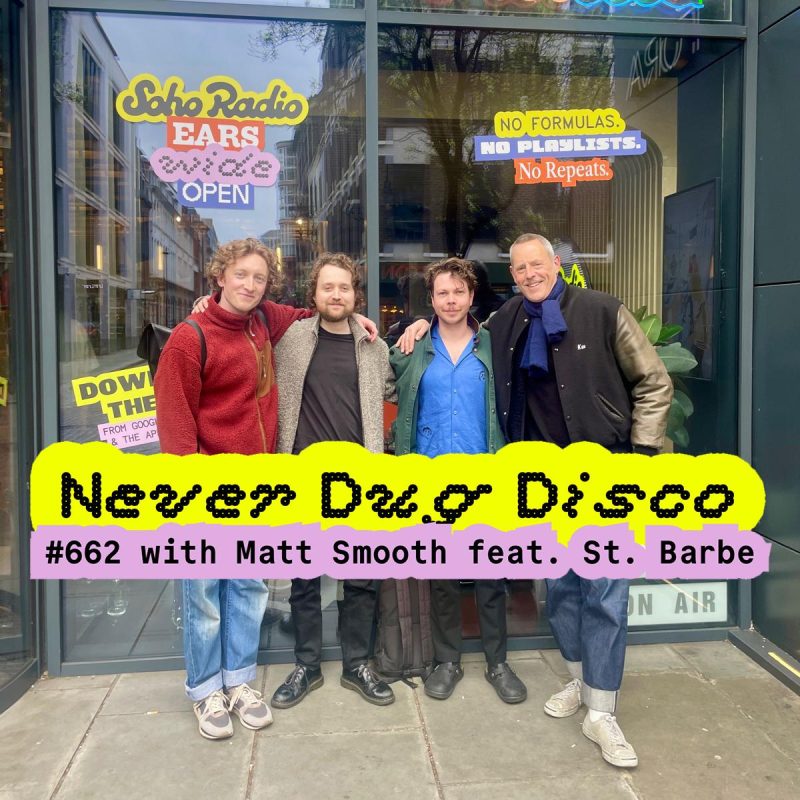 Never Dug Disco #662 with Matt Smooth feat. St Barbe (27/03/2026)